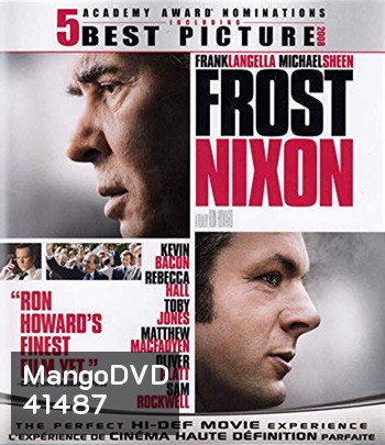 Frost/Nixon (2008) ฟรอสท์/นิกสัน เปิดปูมคดีสะท้านโลก
