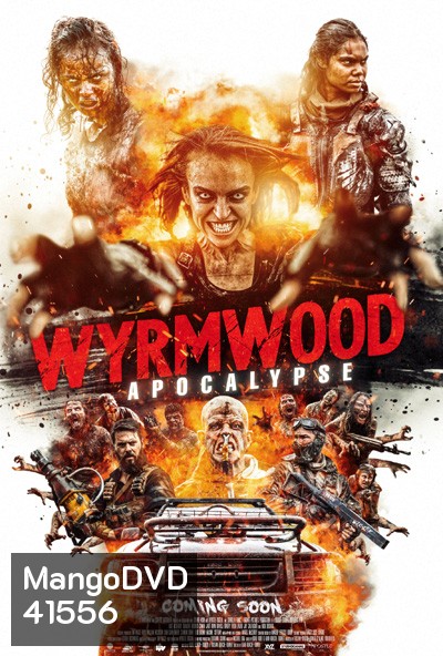 Wyrmwood: Apocalypse (2021) แมดแบร์รี่ ถล่มซอมบี้ ผีแก๊สโซฮอล์ ภาค 2