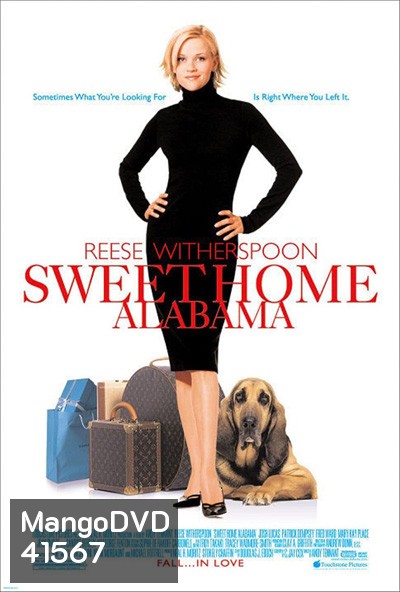 Sweet Home Alabama (2002) สวีทนัก...รักเราไม่เก่าเลย