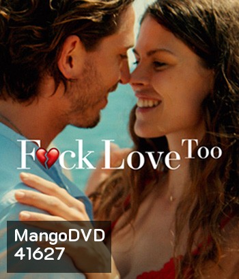 F.ck Love Too (2022) รักห่วยแตก... อีกแล้ว