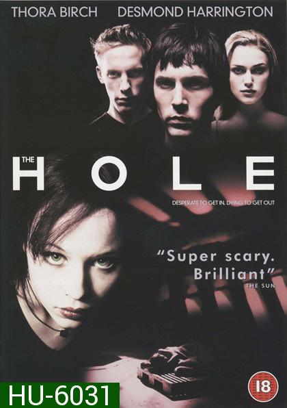 The Hole (2001) โพรงสยองเขย่าประสาท