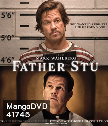 Father Stu (2022) บาทหลวงกำปั้นเหล็ก