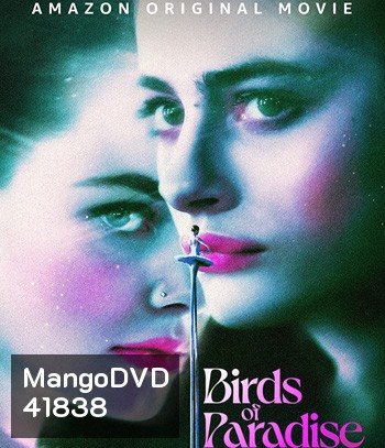 Birds of Paradise (2021) ปักษาสวรรค์