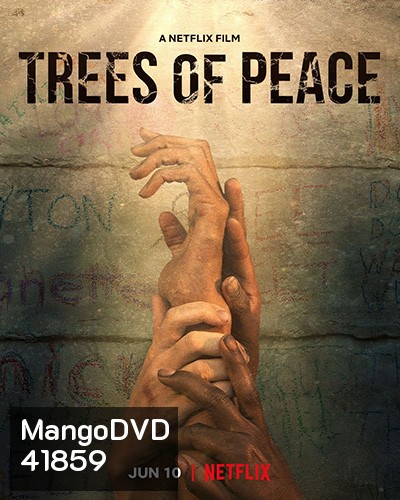Trees of Peace (2022) ต้นไม้สันติภาพ