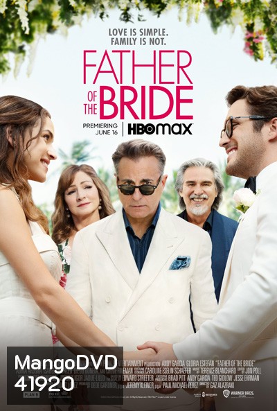 Father of the Bride (2022) ฟาเธอร์ ออฟ เดอะ ไบรด์