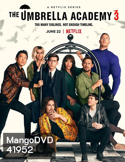 The Umbrella Academy Season 3 (2022) ดิ อัมเบรลลา อคาเดมี่ ซีซั่น 3 (10 ตอนจบ)