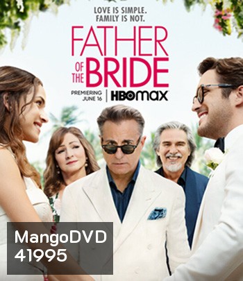 4K - Father of the Bride (2022) ฟาเธอร์ ออฟ เดอะ ไบรด์ - แผ่นหนัง 4K UHD