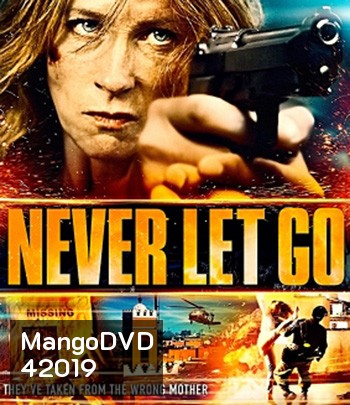 Never Let Go (2015) พญายมยังก้มกราบ