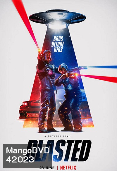 Blasted (2022) คู่หูปะทะเอเลี่ยน