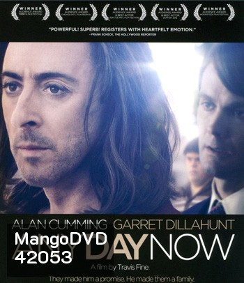 Any Day Now (2012) วันหนึ่ง วันหน้า วันที่รักจะมาถึง