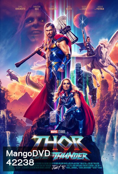 Thor: Love and Thunder (2022) : ธอร์ ด้วยรักและอัสนี (ZOOM ชัด)