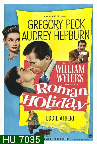Roman Holiday (1953) โรมรำลึก     (ภาพขาวดำ)