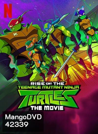 Rise of the Teenage Mutant Ninja Turtles The Movie (2022) กำเนิดเต่านินจา เดอะ มูฟวี่