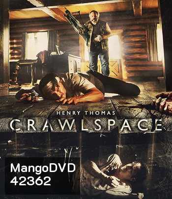 Crawlspace (2022) คลานระห่ำปะทะเดือด