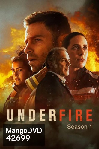 Under Fire Season 1 (2022) ในกองเพลิง ปี 1 (10 ตอนจบ)