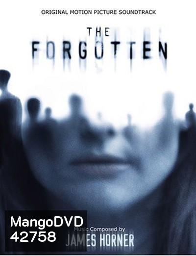 The Forgotten (2004) ความทรงจำที่สาบสูญ