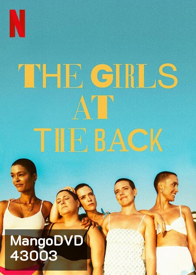 The Girls at the Back (2022) แก๊งเด็กหลังห้อง Mini Series (6 ตอนจบ)