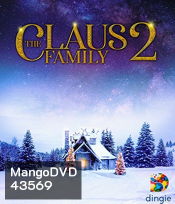 The Claus Family 2 (2021) คริสต์มาสตระกูลคลอส 2