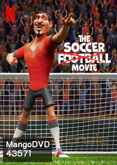 The Soccer Football Movie (2022) ภารกิจปราบปีศาจฟุตบอล