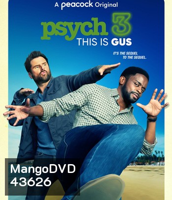 Psych 3 This Is Gus (2021) ไซก์ แก๊งสืบจิตป่วน 3
