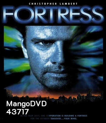 Fortress (1992) คุกศตวรรษนรก