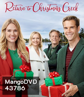 Return to Christmas Creek (2018) หวนคืนสู่รัก ณ คริสต์มาสครี้ก