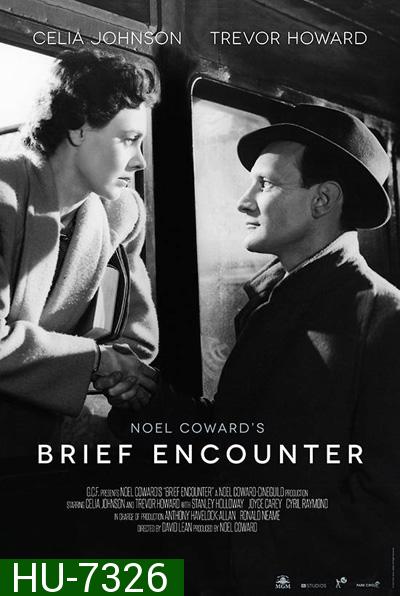 Brief Encounter (1945) ปรารถนารัก มิอาจลืม {ภาพขาว-ดำ}