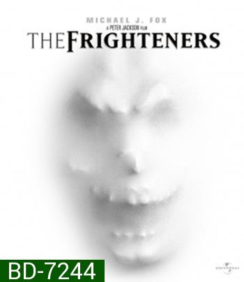 The Frighteners (1996) สามผีสี่เผ่าเขย่าโลก