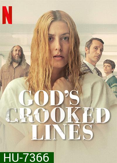 Gods Crooked Lines (2022) เส้นบิดเบี้ยวของพระเจ้า