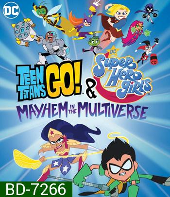 Teen Titans Go! & DC Super Hero Girls-Mayhem in the Multiverse (2022)