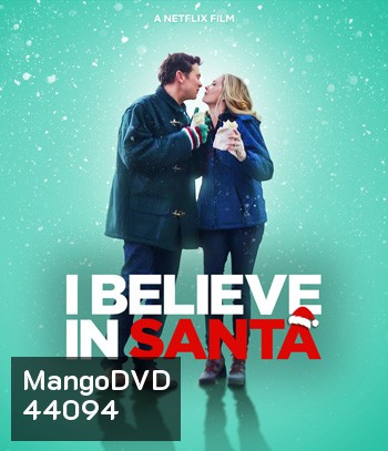 I Believe in Santa (2022) ซานต้ามีจริงนะ