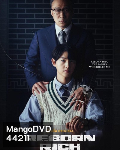 Reborn Rich (2022) กลับชาติ ฆาตแค้น (16 ตอนจบ)