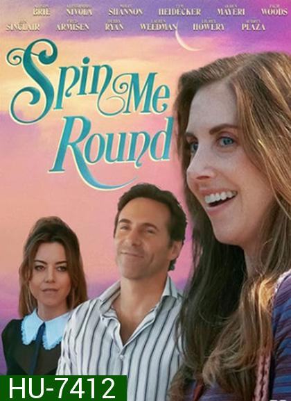 Spin Me Round (2022)