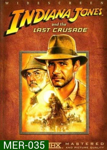 Indiana Jones: And The Last Crusade ศึกอภินิหารครูเสด 