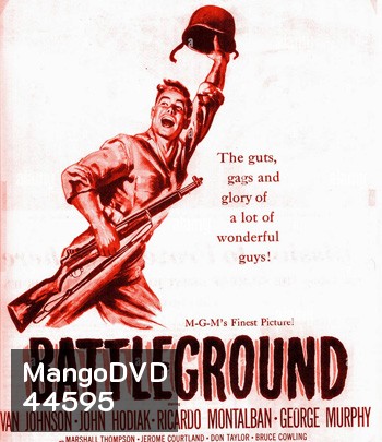 Battleground (1949) ภาพขาว-ดำ (จอขวามือจะมีเส้นขอบเขียวขึ้น)