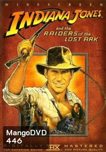 Indiana Jones: And The Raiders Of The Lost Ark ล่าขุมทรัพย์สุดขอบฟ้า