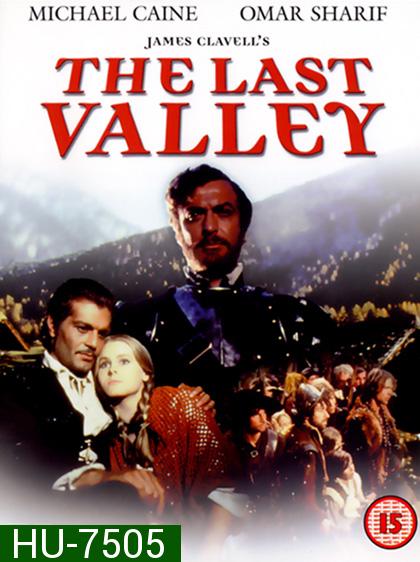 The Last Valley (1971) สงครามแผ่นดินเลือด
