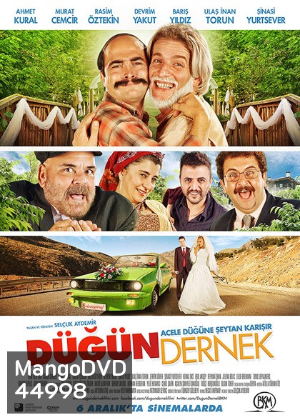 Dugun Dernek (2013) ปฏิบัติการงานแต่งสายฟ้าแลบ