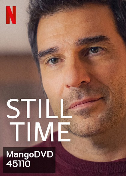 Still Time (2022) อย่ารอให้เวลาติดปีก