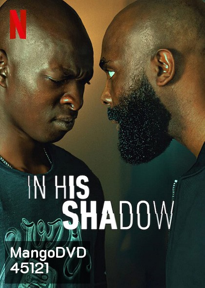 In His Shadow (2023) ราชาเงา
