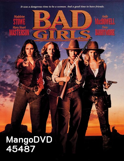 Bad Girls (1994) ผู้หญิงดุมาตั้งแต่เกิด
