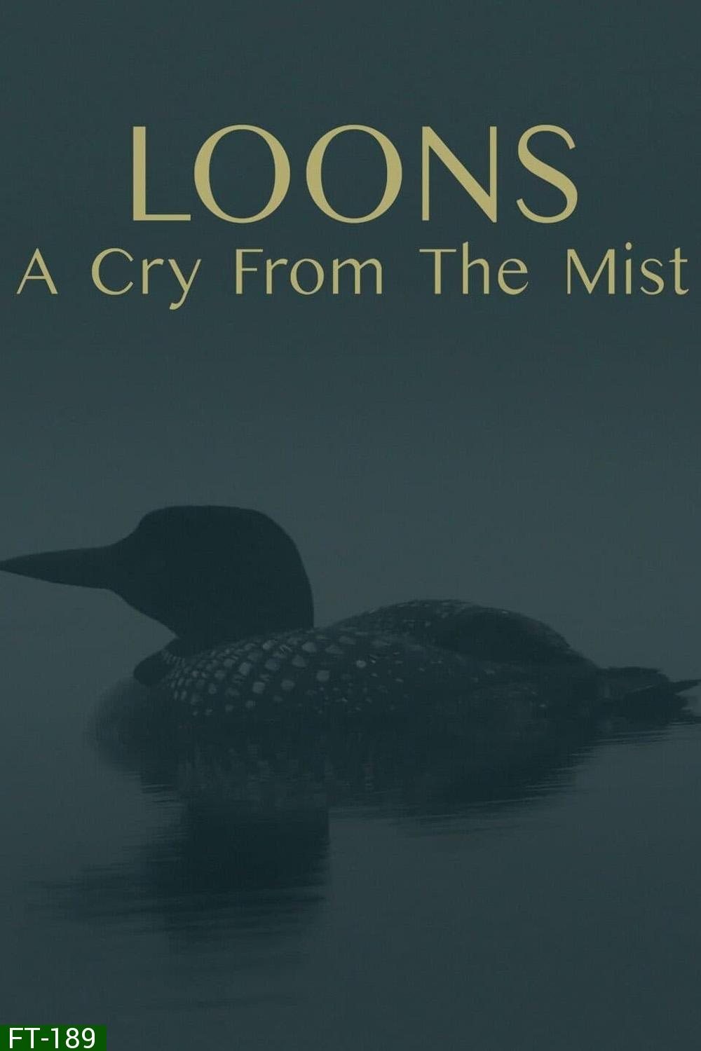 Loons: A Cry from the Mist (2023)