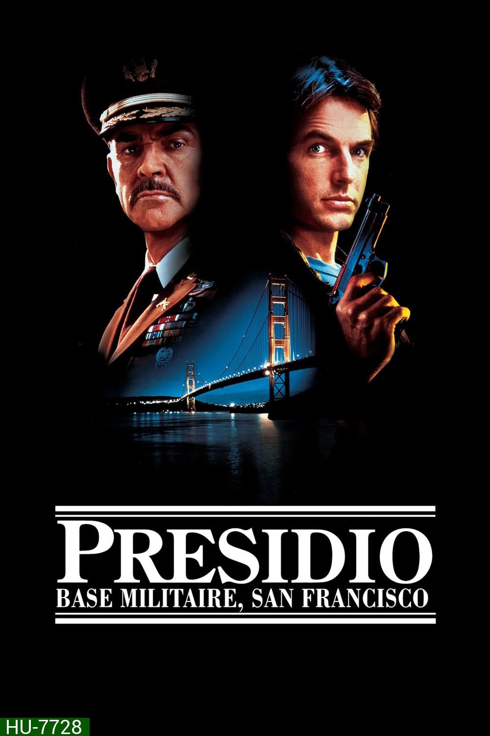 The Presidio (1988) ใครเเสบใครสั่ง