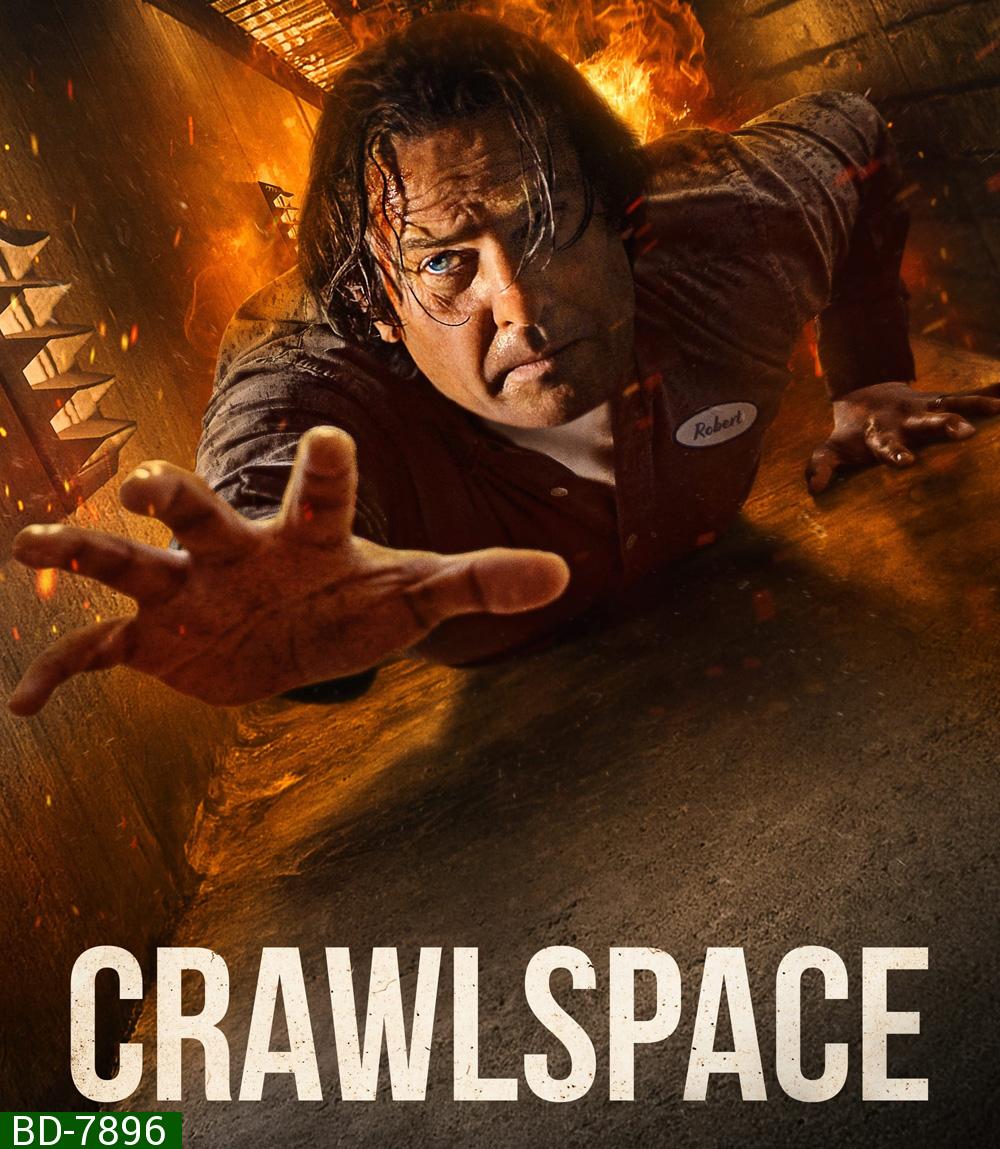 Crawlspace (2022) คลานระห่ำปะทะเดือด