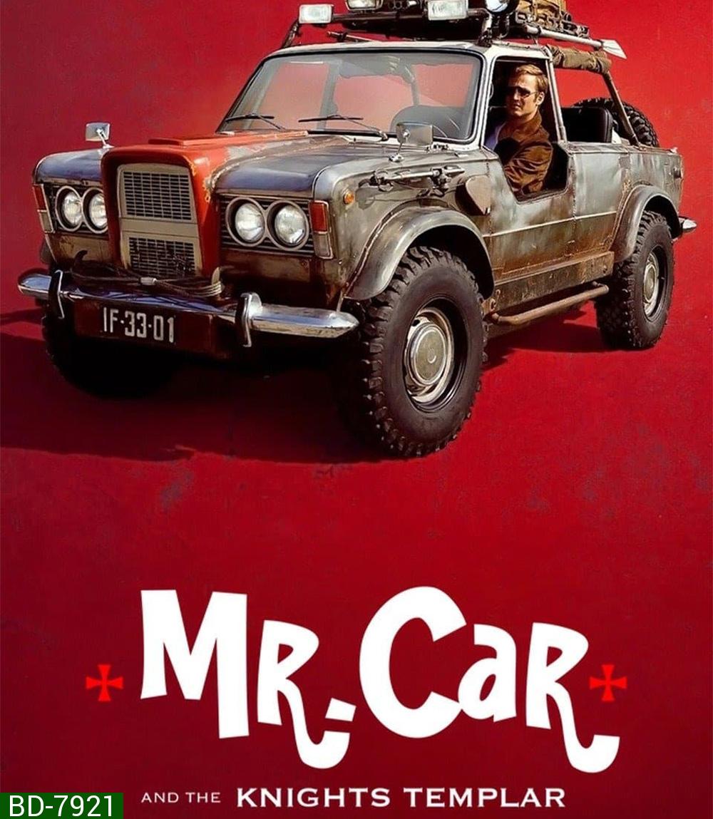 Mr. Car and the Knights Templar (2023) มิสเตอร์คาร์และอัศวินเท็มพลาร์