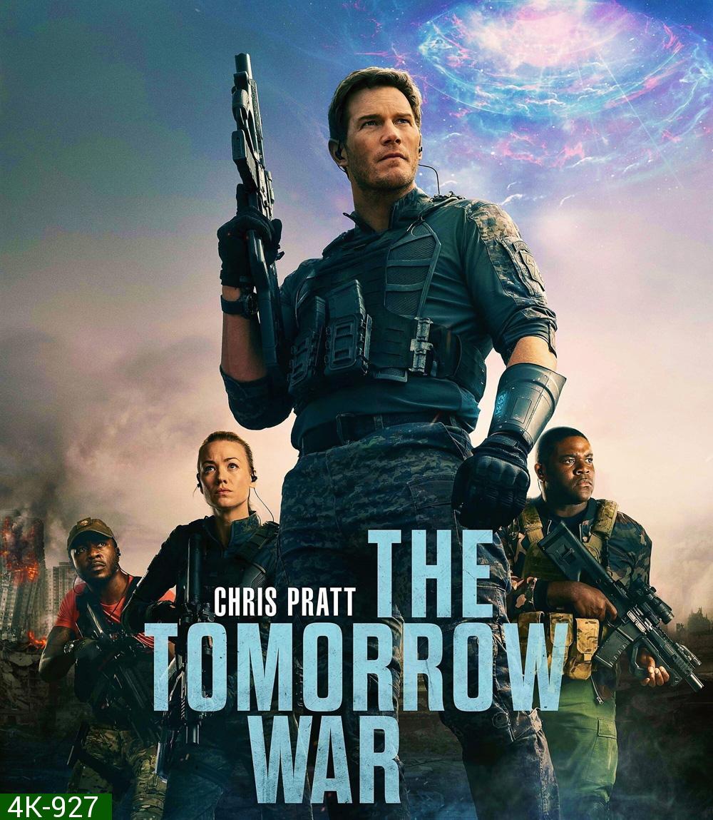 4K - The Tomorrow War (2021) สงครามแห่งอนาคต - แผ่นหนัง 4K UHD