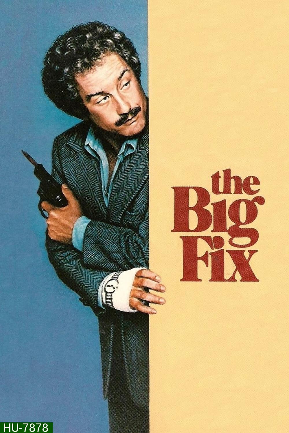 นักสืบใจเด็ด The Big Fix (1978)