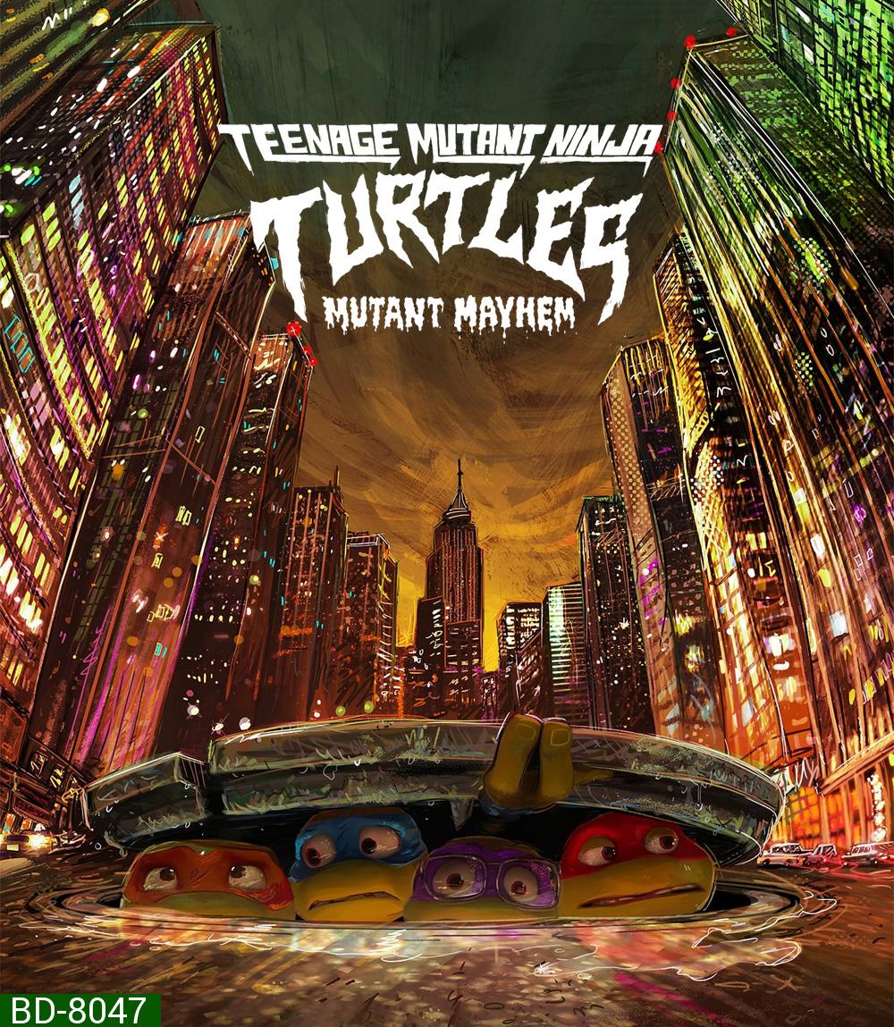 Teenage Mutant Ninja Turtles Mutant Mayhem (2023) เต่านินจา: โกลาหลกลายพันธุ์