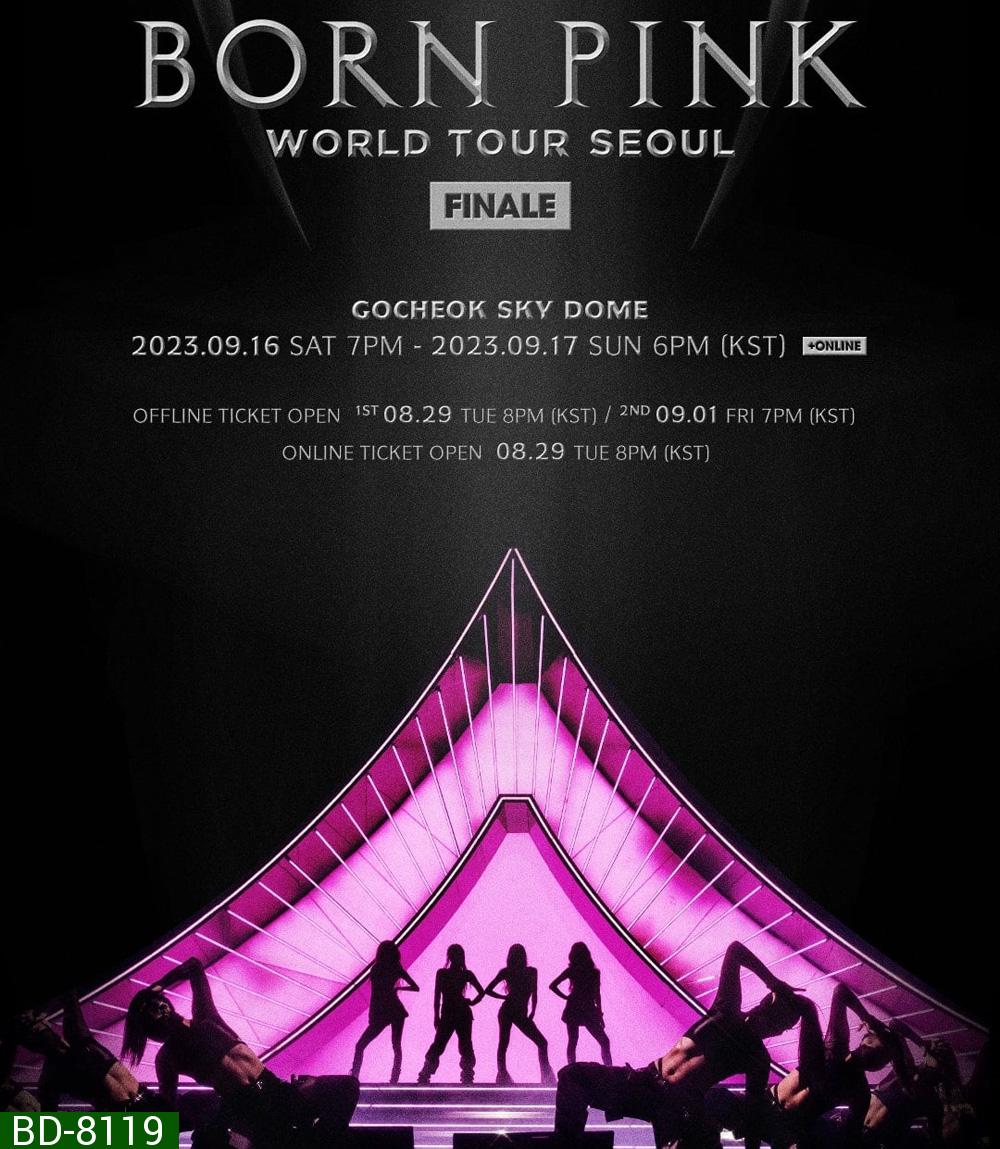 BLACKPINK - WORLD TOUR [BORN PINK] FINALE IN SEOUL