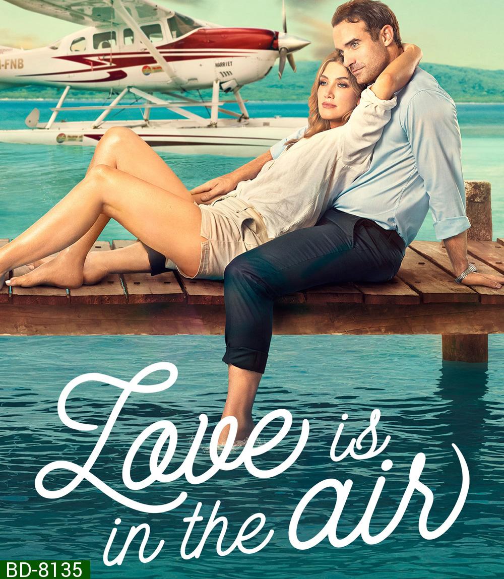 (ภาพ HDR) Love Is in the Air (2023) รักลอยลำ